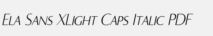 Ela Sans XLight Caps Italic PDF